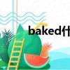 baked什么意思（bake什么意思）