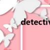 detective中文翻譯（detective）