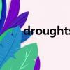 droughts and floods（drought）